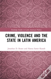 Crime, Violence And The State In Latin America