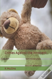 Crimes Against The Innocent