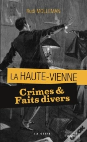 Capa do artigo Crimes & Faits Divers En Haute-Vienne (Version Poche)