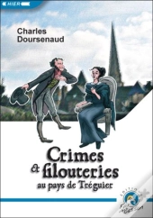 Crimes Et Filouteries Au Pays De Tréguier