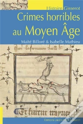 Crimes Horribles Au Moyen-Age