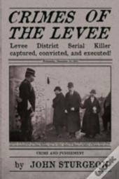Crimes Of The Levee