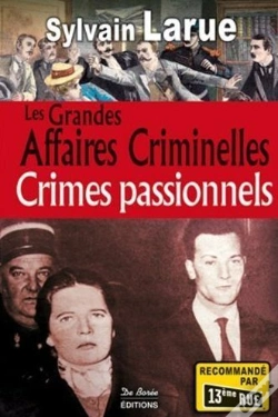 Capa do artigo Crimes Passionnels Grandes Affaires Criminelles