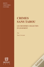 Crimes Sans Tabou. Les Meutres Collectif