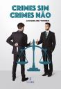 Crimes Sim Crimes Não - Preview