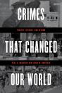 Crimes That Changed Our World - Preview