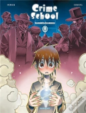 Crimeschool T.1 La Rentree Des Crasses