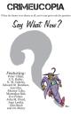 Crimeucopia - Say What Now? - Preview