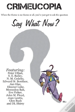 Capa do artigo Crimeucopia - Say What Now?