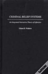 Criminal Belief Systems