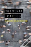 Criminal Cities