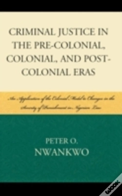 Capa do artigo Criminal Justice In The Pre-Colonial, Colonial And Post-Colonial Eras
