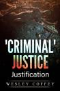 'Criminal' Justice: Justification - Preview