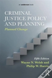 Criminal Justice Policy And Planning