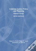 Criminal Justice Policy And Planning