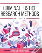 Criminal Justice Research Methods