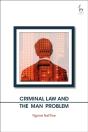 Criminal Law And The Man Problem - Preview
