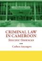 Criminal Law In Cameroon. Specific Offences - Preview