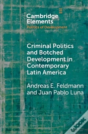 Capa do artigo Criminal Politics And Botched Development In Contemporary Latin America
