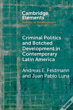 Capa do artigo Criminal Politics And Botched Development In Contemporary Latin America