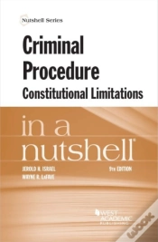 Capa do artigo Criminal Procedure, Constitutional Limitations In A Nutshell