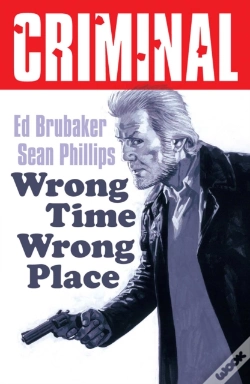 Capa do artigo Criminal Volume 7: Wrong Place Wrong Time (New Edition)