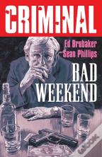 Criminal Volume 9: Bad Weekend (New Edition)