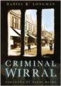 Criminal Wirral - Preview