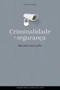 Criminalidade e Segurança