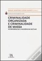 Criminalidade Organizada e Criminalidade de Massa