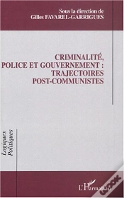Capa do artigo Criminalite, Police Et Gouvernement : Trajectoires Post-Communistes