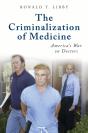 Criminalization Of Medicine - Preview