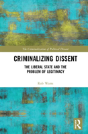 Criminalizing Dissent - Preview