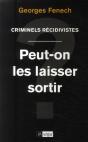 Criminels Récidivistes : Peut-On Les Laisser Sortir ? - Preview