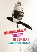 Criminological Theory In Context
