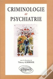 Criminologie Et Psychiatrie