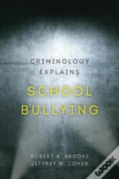 Criminology Explains School Bullying