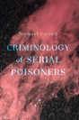 Criminology Of Serial Poisoners - Preview