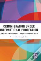 Crimmigration Under International Protection