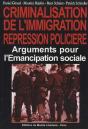 Crimminalisation De L'Immigration. Repression Policière : Arguments Pour L'Émancipation Sociale - Preview