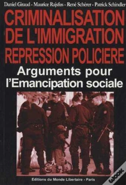 Capa do artigo Crimminalisation De L'Immigration. Repression Policière : Arguments Pour L'Émancipation Sociale