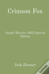 Crimson Fox: Jungle Warrior: 2022 Specia