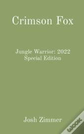 Crimson Fox: Jungle Warrior: 2022 Specia