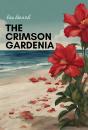 Crimson Gardenia - Preview