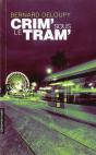Crim'Sous Le Tram' - Preview