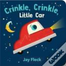 Crinkle, Crinkle, Little Car