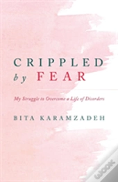 Crippled By Fear