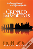 Crippled Immortals