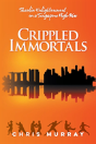 Crippled Immortals - Preview