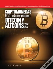 Criptomonedas El 1x1 De La Inversion En Bitcoin Y Altcoins 2022